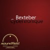 Cybertronique (Original Mix) - Bexteber