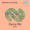 Carry On - Felix