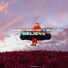 Believe - ACKO&Swae Boy&SRJY