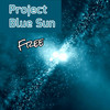 Free - Project Blue Sun