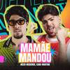 Mamãe Mandou - Nuzio Medeiros&Kadu Martins