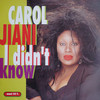 I Didn't Know - Carol Jiani