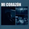 Mi Corazón (Explicit) - Myles&Ilay