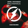 Backwards (Explicit) - Miles Monaco&NOIXES