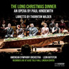 The Long Christmas Dinner: Why Are You All So Gloomy? (Live) - Camille Zamora&Glenn Seven Allen&Kathryn Guthrie&Scott Murphree&American Symphony Orchestra&Leon Botstein