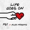 Life Goes On - PS1&Alex Hosking