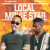 Local Movie Star (Explicit) - PlugMajik&Tommy Flo