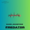 PREDATOR - Mark Johnstone