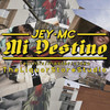 Mi Destino - Jey MC