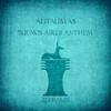 Buenos Aires Anthem - Alitaumas