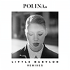 Little Babylon (Adam Trigger & Provi Remix) - Polina