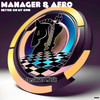 Better On My Own - Manager & Afro