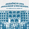 Sequência das Baixinha Cacheada (Explicit) - DJ Greg da ZL&Iraqui Zl