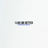 I Like Me Better (feat. Johnny Lauv) - Ashton Martin