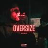 Oversize (Explicit) - SVPRA&Prodbyjota