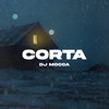 Corta (Remix) - DJ MOCCA&Marama