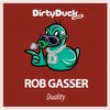 Duality (Original Mix) - Rob Gasser