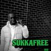 SUKKAFREE (Explicit) - Whoadie