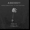 Askies!!! - Inspectorkaytwo&Jazzman RSA