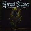 Ferrari Blanco (Explicit) - Niko Rose&MPV