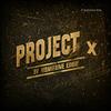 Project X - Someone Else