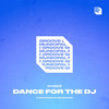 Dance For The DJ - KHAG3