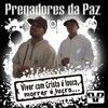 Interlúdio - Pregadores da Paz&Mt Das Ruas