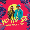 Yo No Se - Chucho Flash&Flex