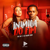 Inimiga do Fim (Explicit) - MC Yam&Dj Menor Siilva&life song