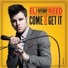 Come And Get It - Eli 