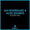 System Fail (Adamillar Remix) - Gui Rodriguez&Alex Sounds