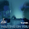 Waiting On You - Jon B.&Tank