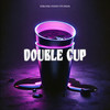 Double Cup (Explicit) - Frosti&Finutuhh