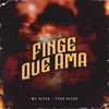 Finge Que Ama - MC Dessa&Prod.Vitao