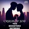 Crush Op Jou (feat. YCG-MonsterZ) (Explicit) - EsteeGo&YCG-MonsterZ