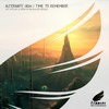 Time To Remember (Original Mix) - Alternate High