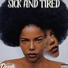 SICK AND TIRED (Explicit) - Dredi