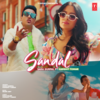 Sandal - Sara Gurpal&Harshit Tomar