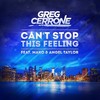 Can't Stop This Feeling (Electro Radio) - Greg Cerrone&Mako&Angel Taylor