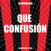 Que Confusión (Sarà Perché Ti Amo) - DJ Redblack