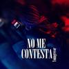 No Me Contesta (feat. Dilema) - Mariobeatzz&Dilema