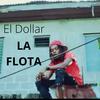 La Flota (Explicit) - El Dollar