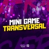 MINI GAME TRANSVERSAL (Explicit) - MC MAGRELO FG&DJ TwoDark