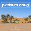Would You Maybe (Extended Mix) - Platinum Doug