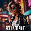 Pick Up The Phone - Basskiller