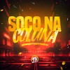 Soco na Coluna - DJ 2G&Mc Magrinho&DJ DE PARIS