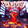 Fxck the System (Explicit) - PRZM&Isxxc Jxmes