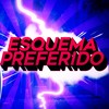 Esquema Preferido (Funk Remix) - DJ Samir