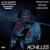 Achillles (Explicit) - Breaking Wreckords&B1 The Architect&Innesence