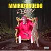 MMIRIDORUEDO (Explicit) - Femzy
